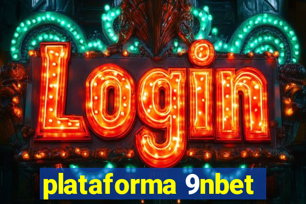 plataforma 9nbet